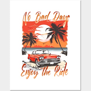 NO BAD DAYS ENJOY THE RIDE Retro Summer Vibes Beach Life Classic Car Novelty Gift Posters and Art